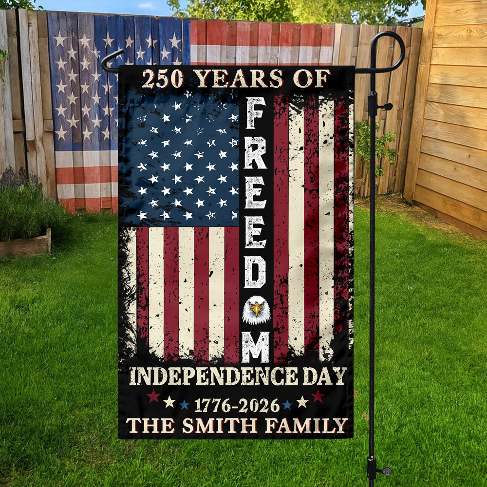 Custom Family Name 250 Years of Freedom 1776-2026 Independence Day Patriotic Garden Flag HO82 900940