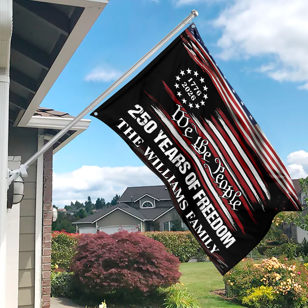 Custom Family Name We The People 250 Years USA Banner House Flag HA75 920572