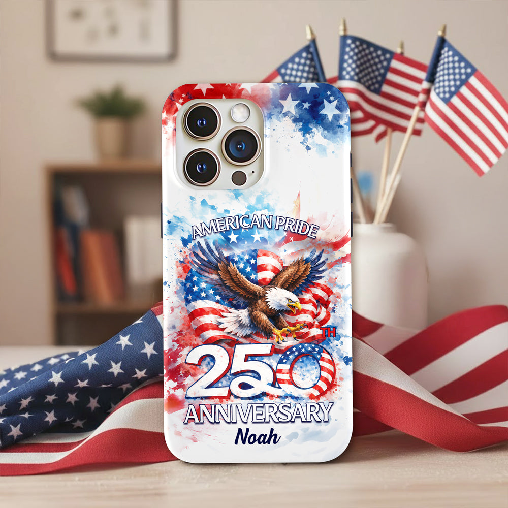 Custom Name American Pride Patriotic 250th Anniversary Eagle 1776–2026 Phone Case HO82 901204