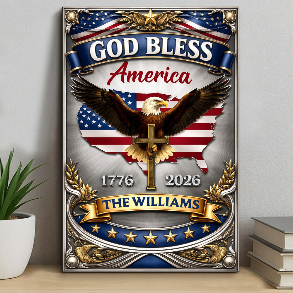 Custom Name 250th Anniversary God Bless America Eagle 1776–2026 Patriotic Metal Sign HA75 920840