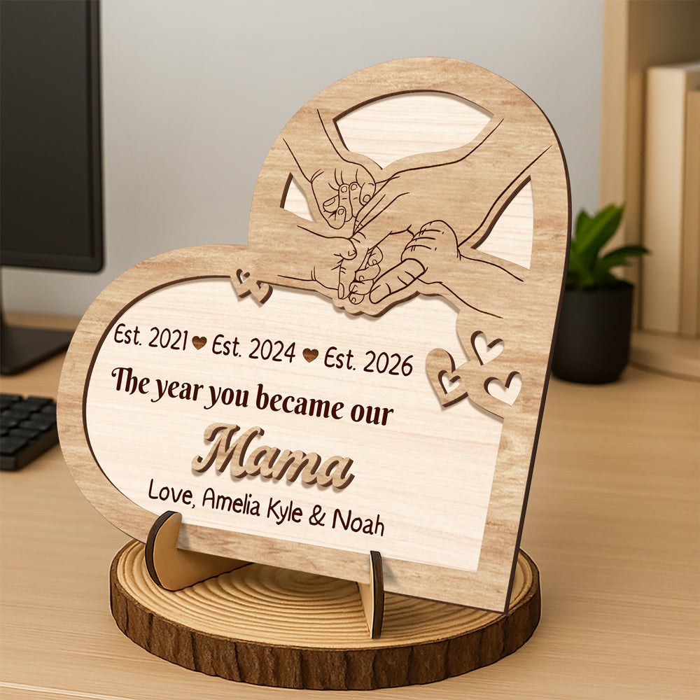 Personalized The Year You Became Our Mommy 2-Layered Wooden Plaque With Stand LM32 899621