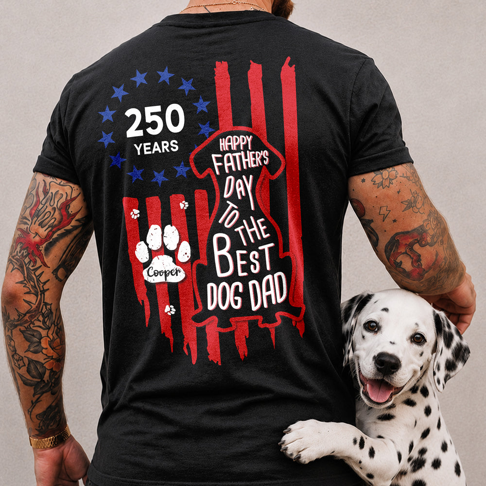 Custom Happy Father's Day To Best Dog Dad Besty Ross Flag Back Dark Shirt LM32 669283
