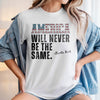 America Will Never Be The Same Charlie Kirk Bright Shirt HA75 64480