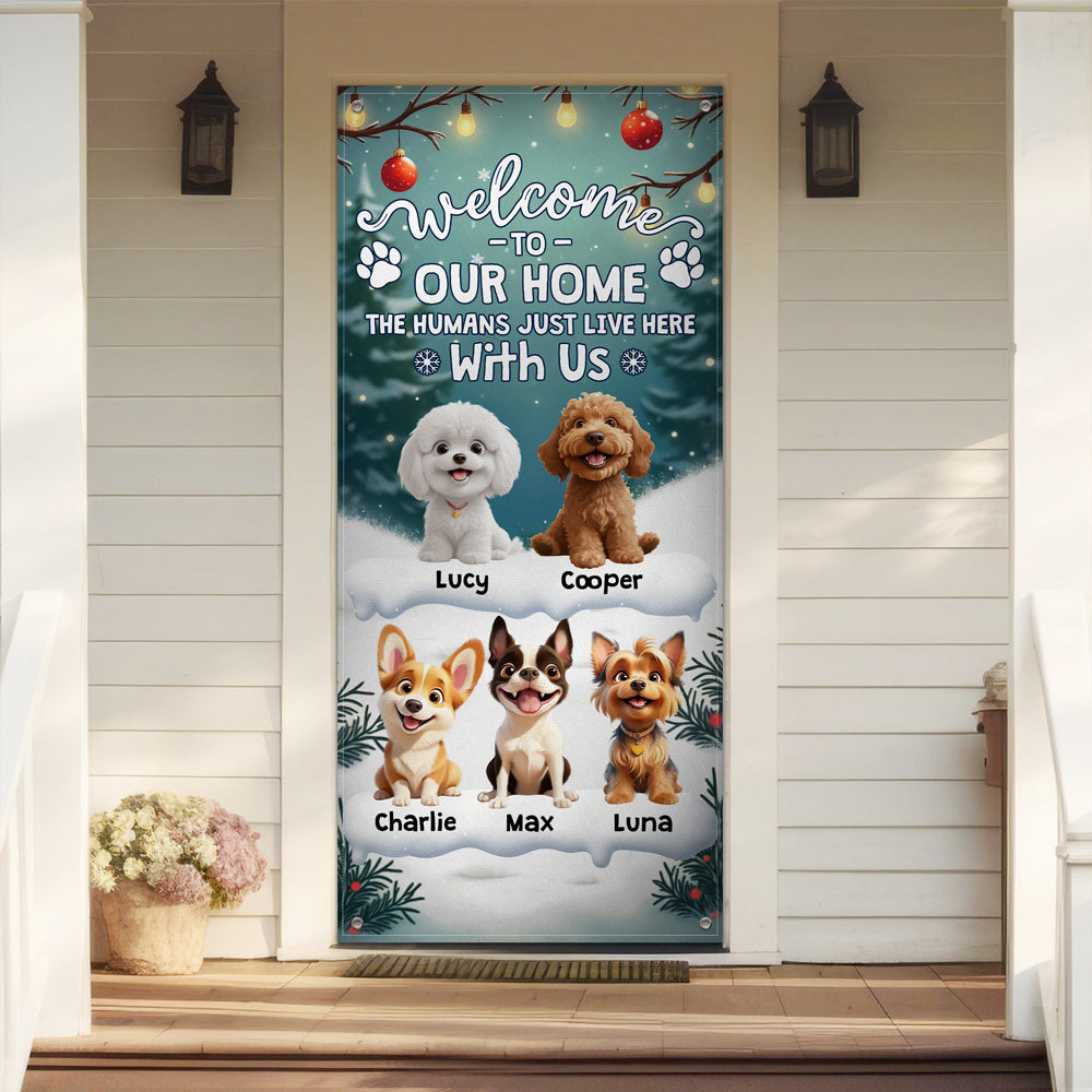 Welcome to Our Home the Humans Just Live Here 3D Dog Door Cover Decorative Gift CH07 899414