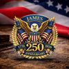 Custom Name 250 Years Eagle 1776-2026 Anniversary Acrylic Pin CH07 910992