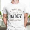 Custom Kid Names My Favorite People Call Me Papa White Shirt Personalized Gift for Father’s Day HO82 902284