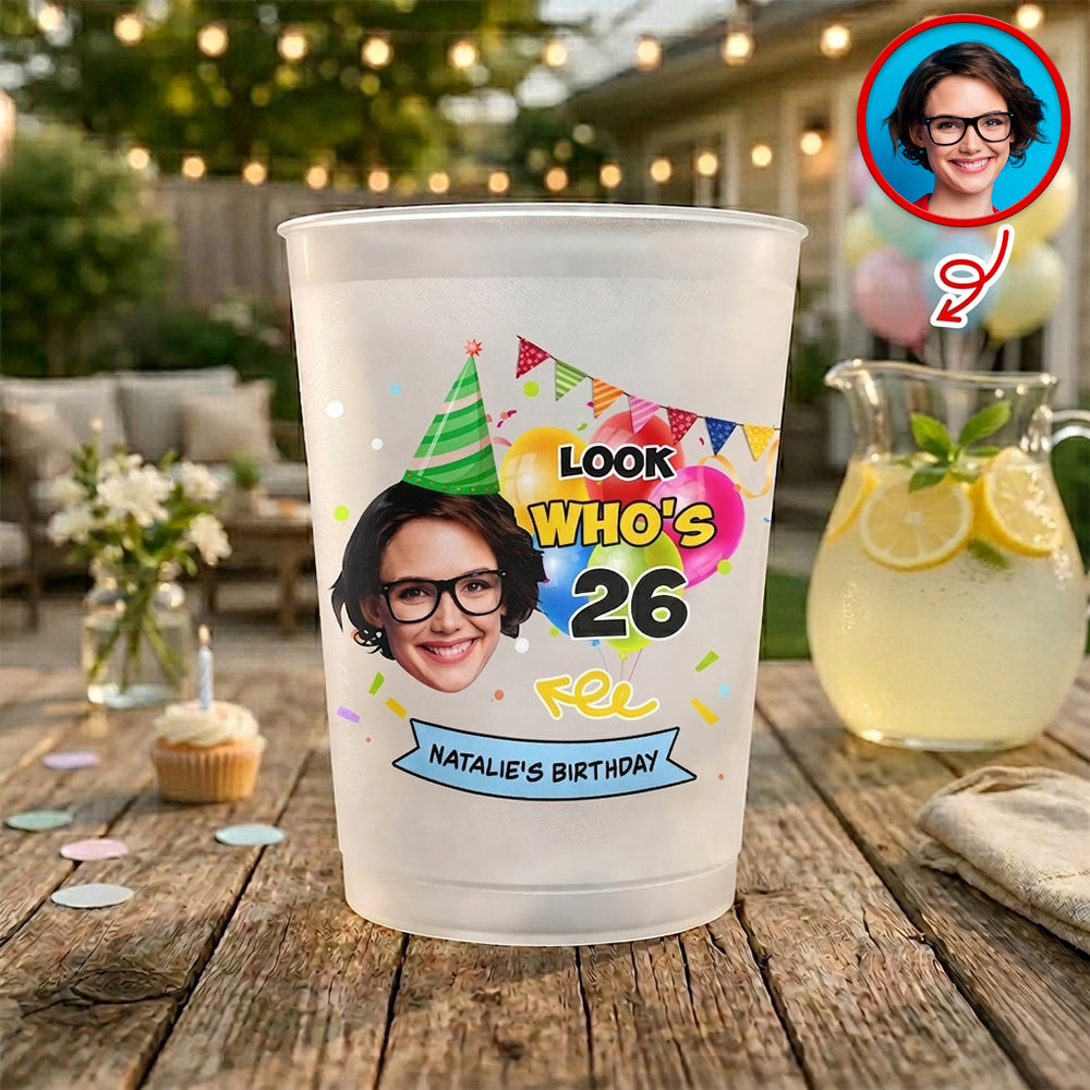 Custom Face Birthday Cups – Look Who’s 26 Personalized Photo Party Cups CH07 911304