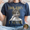 Custom Photo Look Who's A Senior Comfort Shirt - Back To School Gift LM32 669609