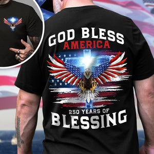 250 Years of Blessing Shirt, Patriotic God Bless America Eagle Back & Front Dark Shirt HO82 901054