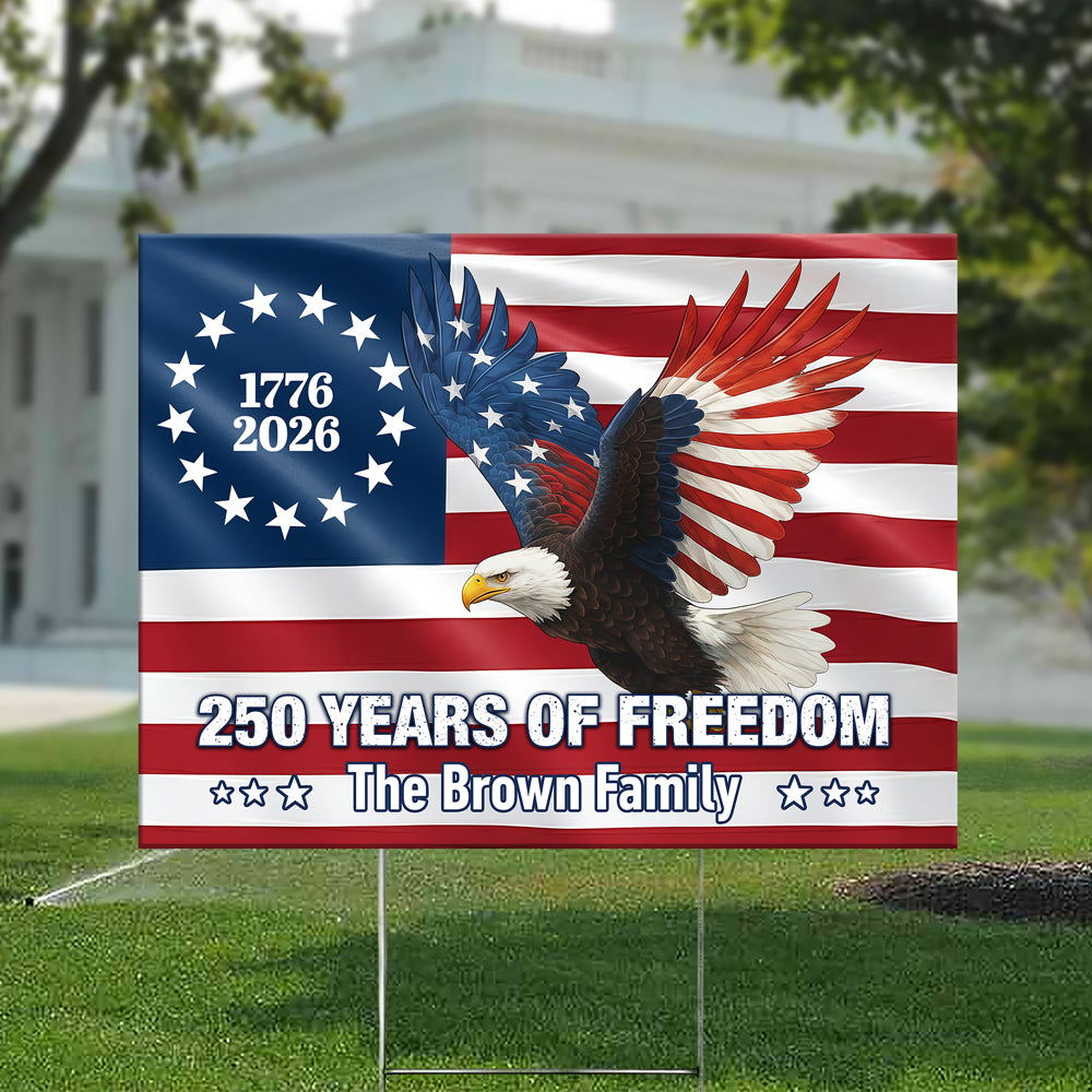 Personalized 250 Years of Freedom Flag | 1776–2026 Eagle Betsy Ross Grommet Yard Sign HO82 900944