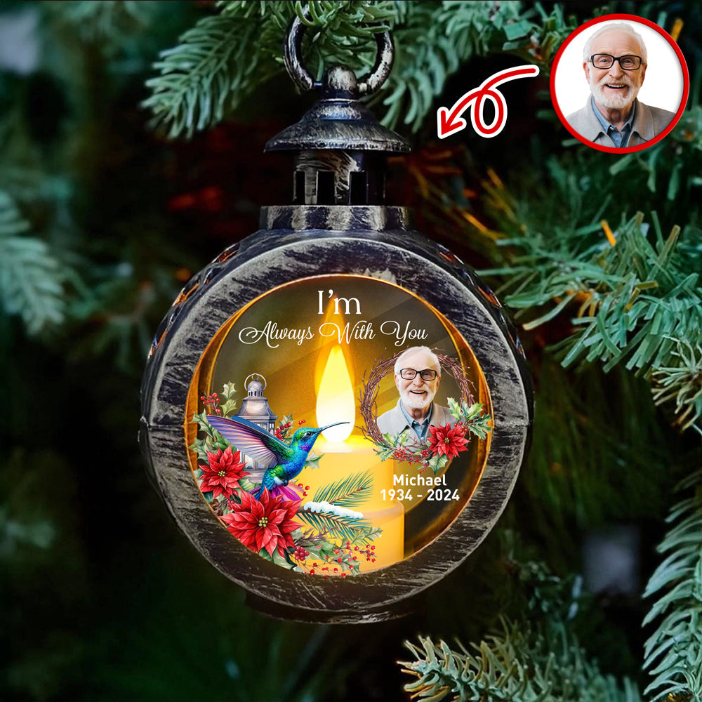 Custom Photo I Am Always With You Memorial Candlelight Lantern Ornament HO82 894974