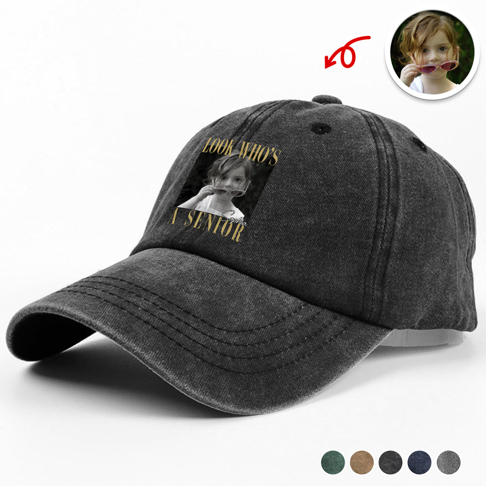 Custom Photo Look Who's A Senior Washed Denim Baseball Cap - Back To School Gift CH07 180318