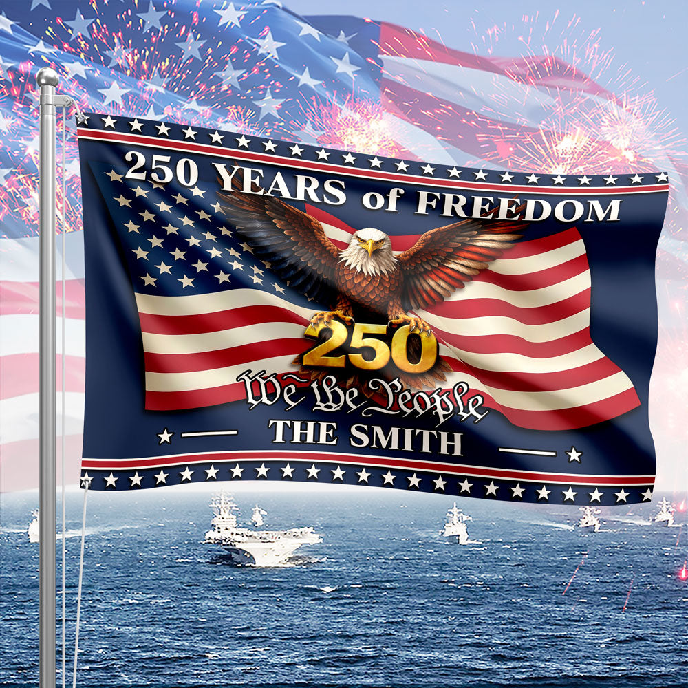 Personalized 250 Years of Freedom US House Flag We The People Flag CH07 910622