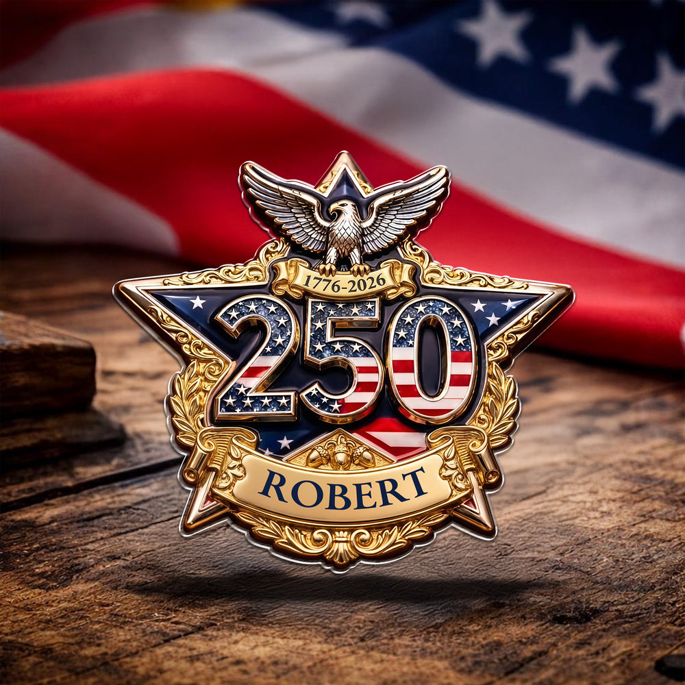 Personalized America 250 Years of Freedom Acrylic Pin Custom Name Patriotic Gift CH07 910998