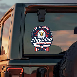 1776-2026 250 Years Of Freedom Anniversary Car Window Decal Sticker CH07 910156
