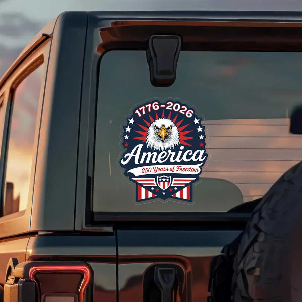 1776-2026 250 Years Of Freedom Anniversary Car Window Decal Sticker CH07 910156
