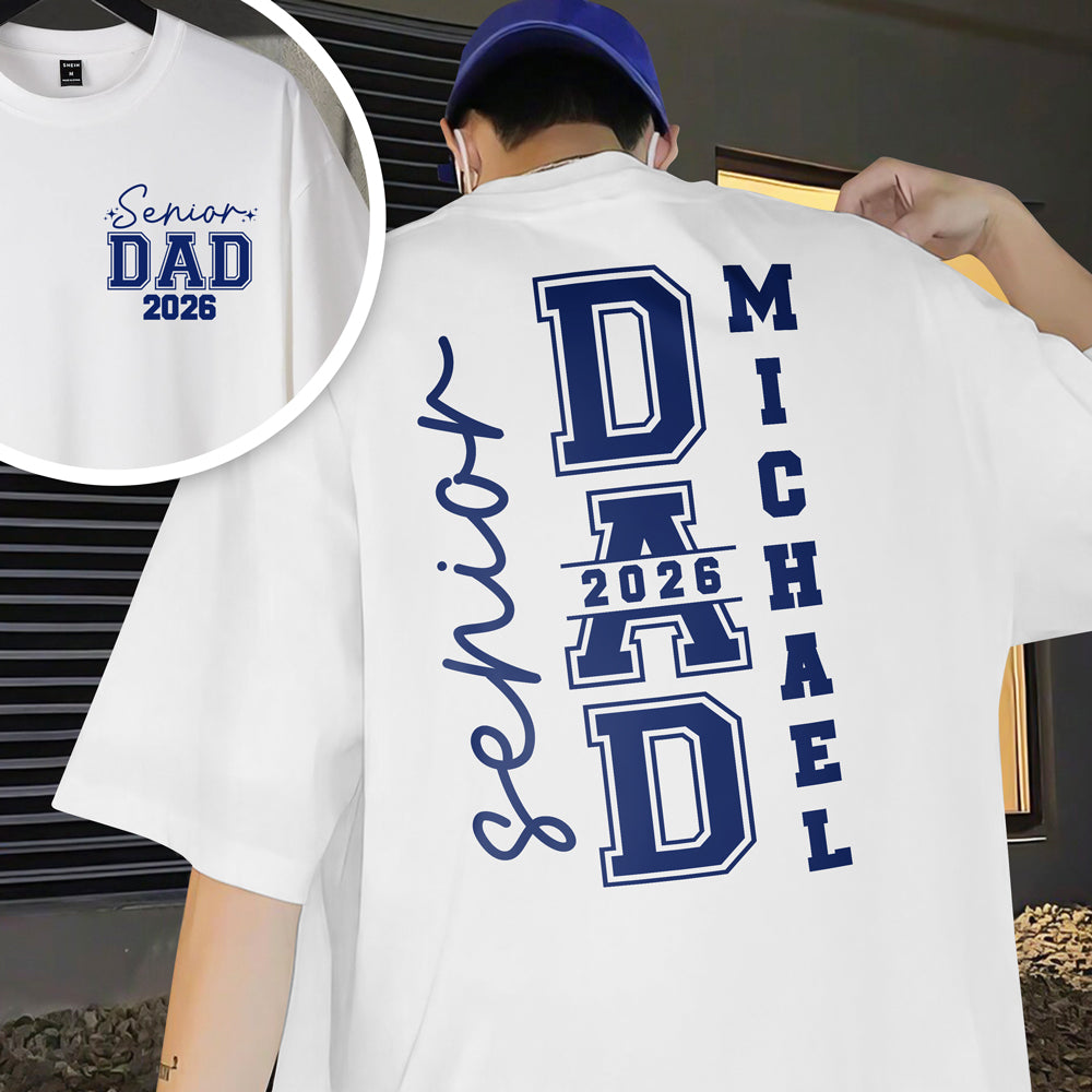 Custom Senior Mom Dad Graduation 2026 Back & Front Shirt HA75 920492