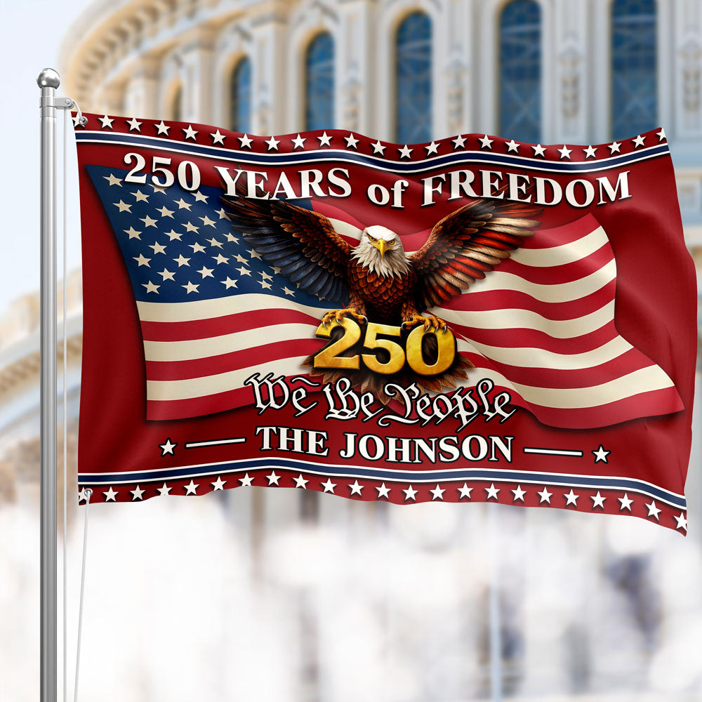 Personalized 250 Years of Freedom US House Flag We The People Flag CH07 910622