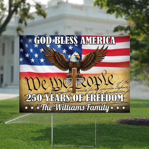 Personalized God Bless America 250 Years Of Freedom Yard Sign HO82 900902