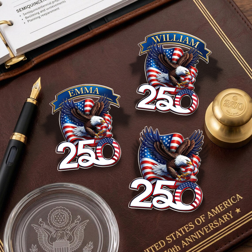 America 250th Anniversary - Proud of American Acrylic Pin CH07 911038