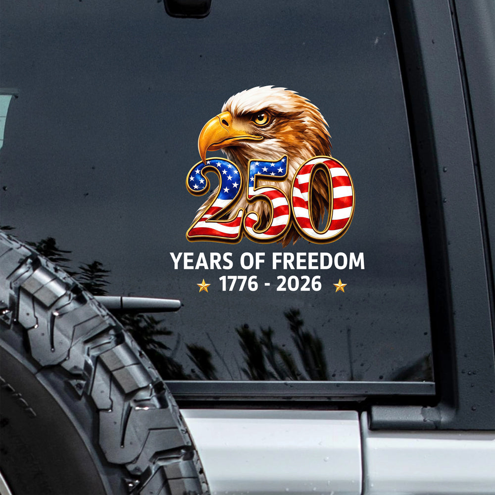 Patriotic Eagle 250 Years of Freedom Car Window Decal Sticker CH07 911686