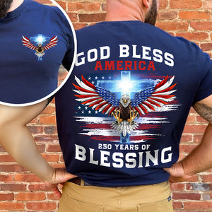 250 Years of Blessing Shirt, Patriotic God Bless America Eagle Back & Front Dark Shirt HO82 901054