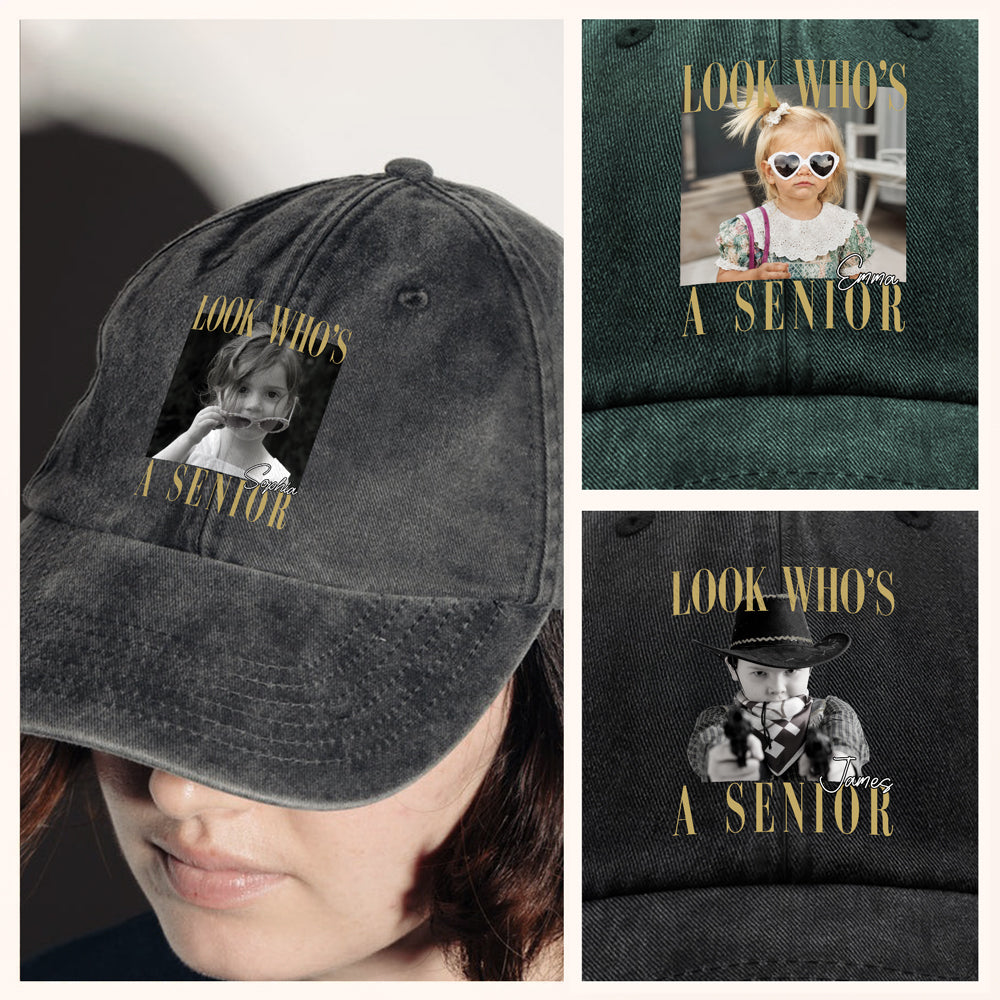 Custom Photo Look Who's A Senior Washed Denim Baseball Cap - Back To School Gift CH07 180318
