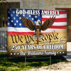 Personalized God Bless America 250 Years Of Freedom Yard Sign HO82 900902