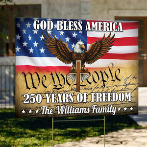 Personalized God Bless America 250 Years Of Freedom Yard Sign HO82 900902