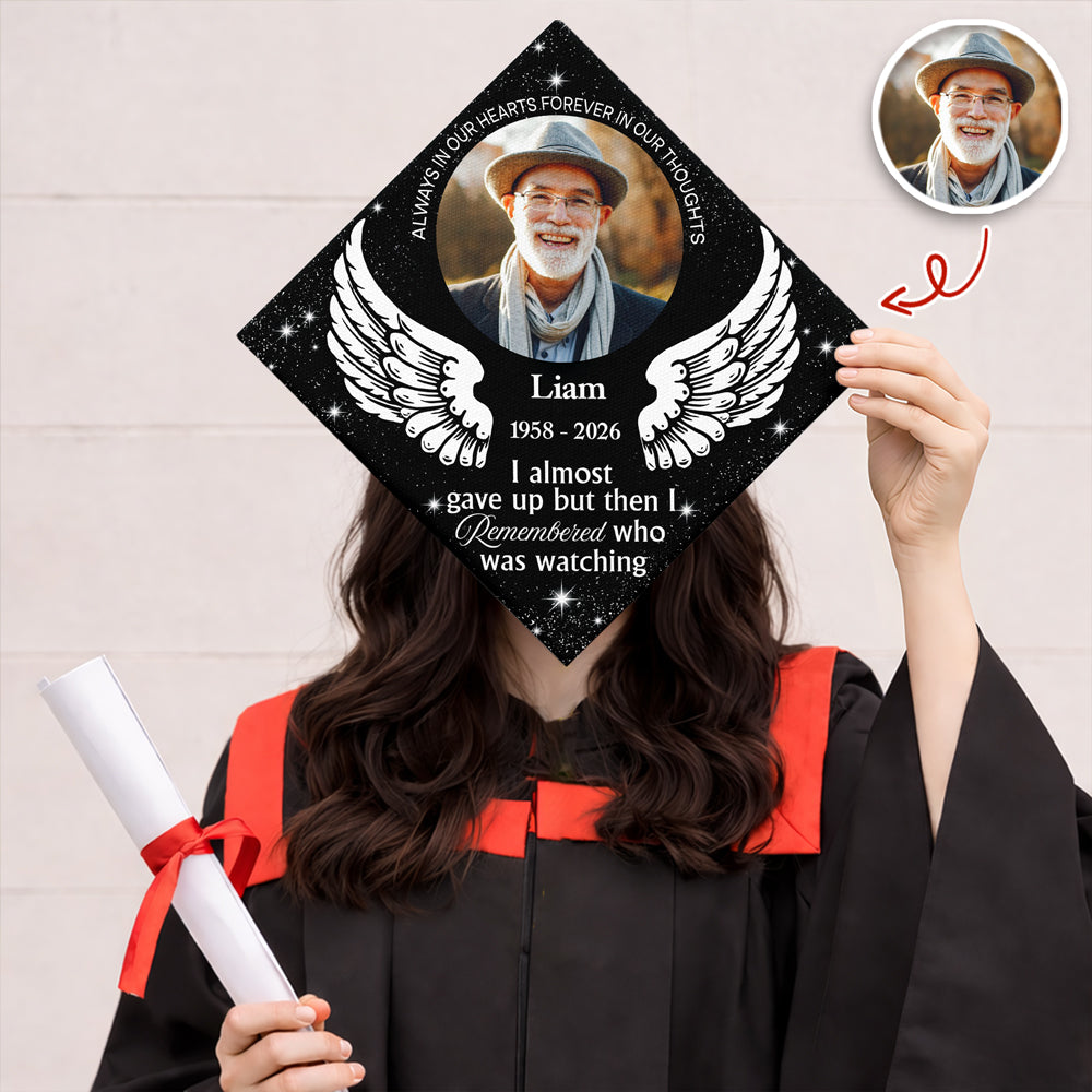 Custom Photo I Almost Gave Up But Then I Remembered Who Was Watching Personalized Graduation Cap Topper HA75 920808