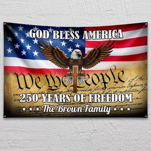 Personalized God Bless America 250 Years Of Freedom Banner House Flag HO82 900900