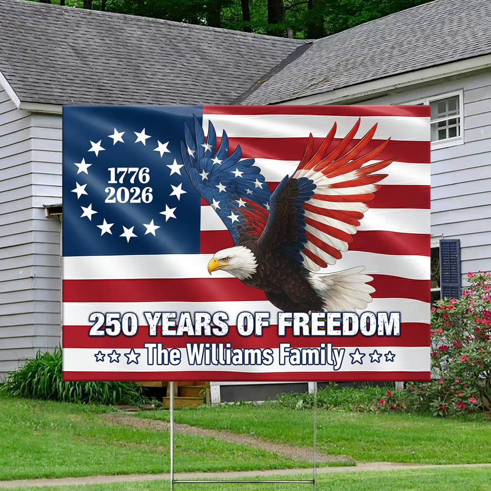 Personalized 250 Years of Freedom Flag | 1776–2026 Eagle Betsy Ross Grommet Yard Sign HO82 900944