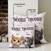 We're The Trouble Cat Pillow Personalized Gift HO82 893516
