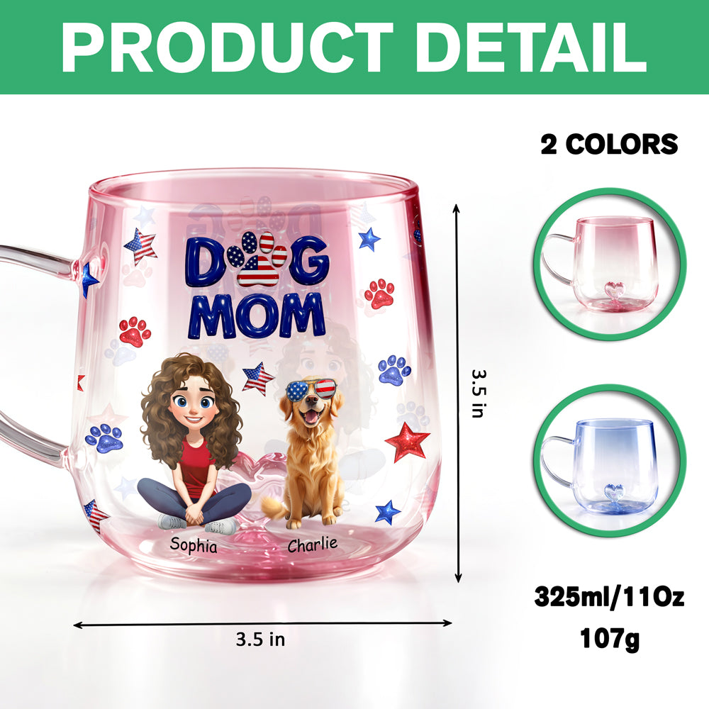 Custom Dog Mom & 3D Dog US Flag Gradient Glass Mug HO82 901916