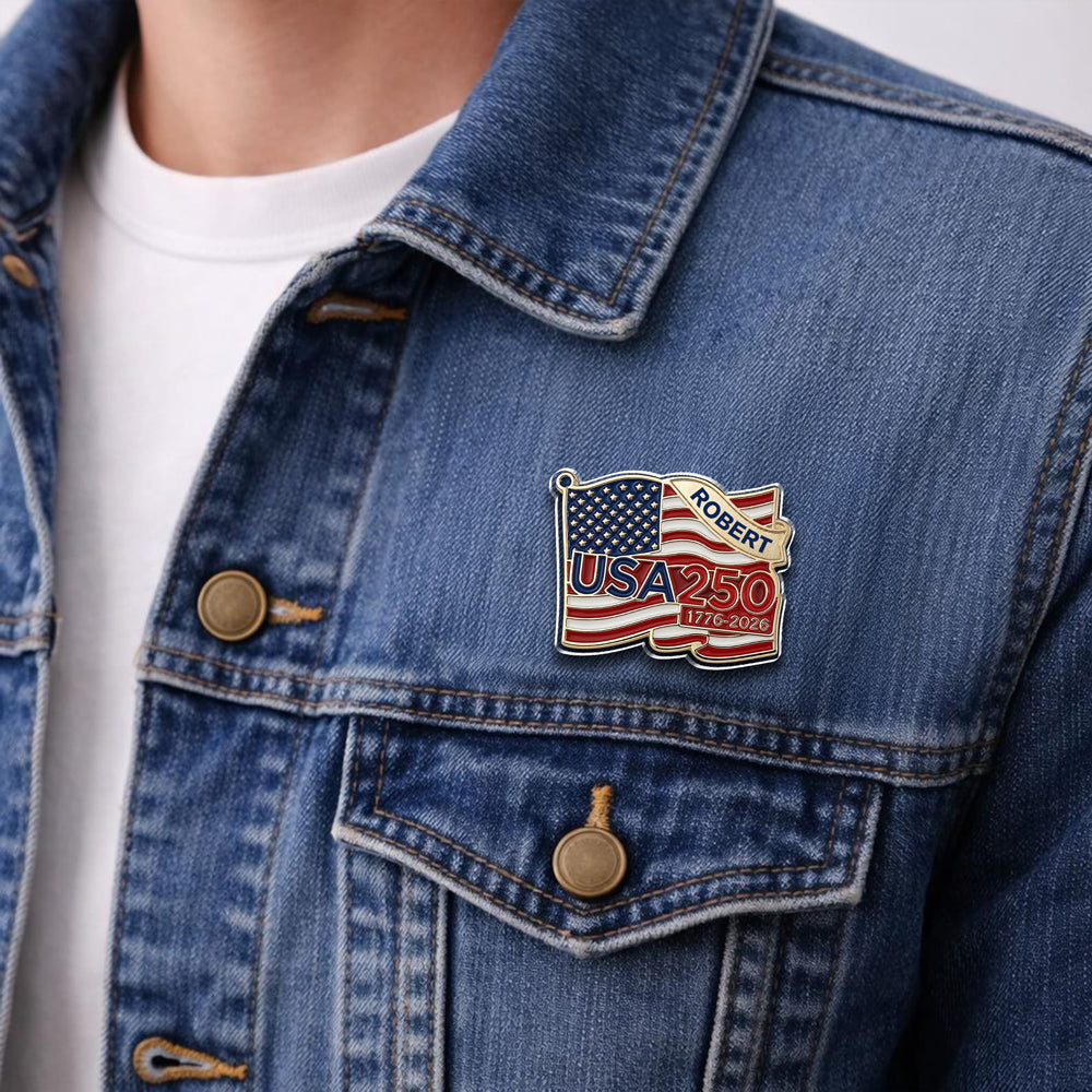 Custom Name USA 250th Anniversary 1776-2026 Acrylic Pin CH07 911036