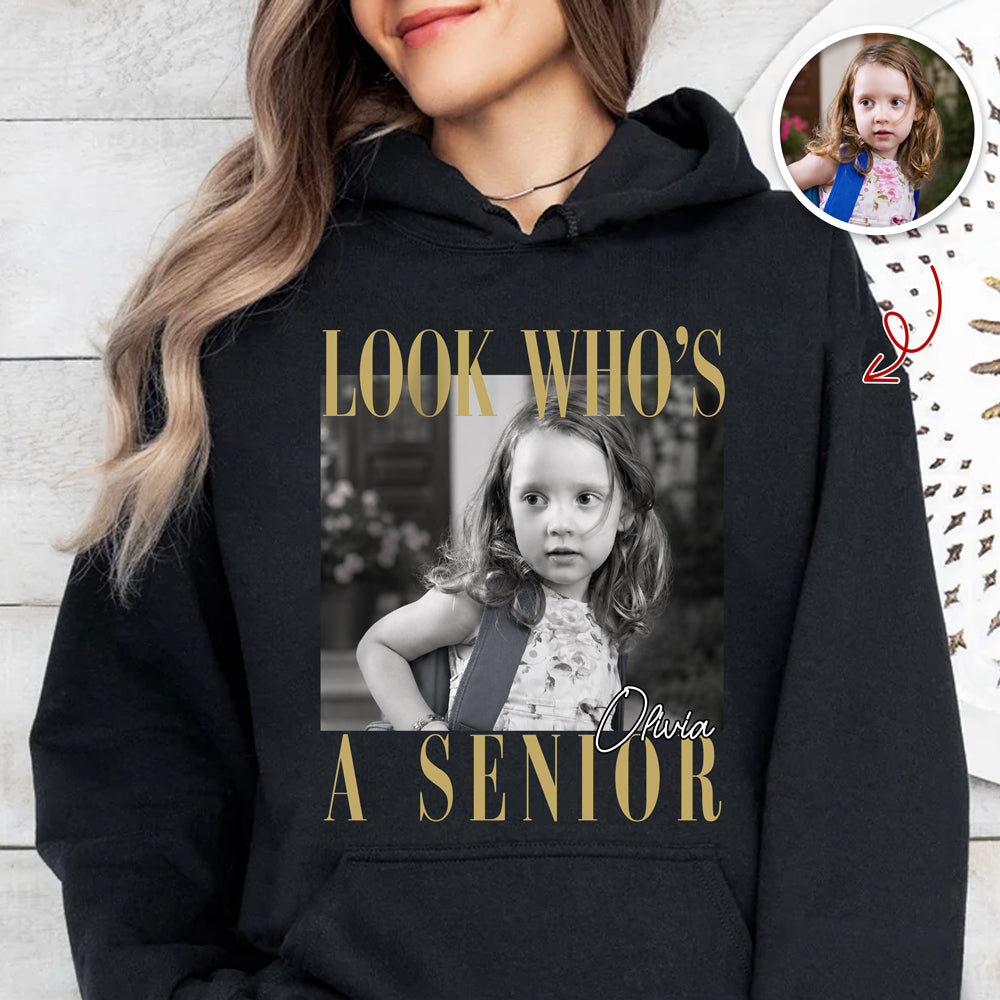 Custom Photo Look Who's A Senior Dark Shirt - Back To School Gift CH07 180270