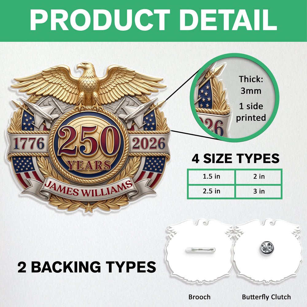 Personalized America 250th Anniversary Patriotic Eagle Acrylic Pin HO82 902146