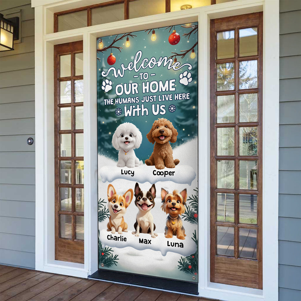 Welcome to Our Home the Humans Just Live Here 3D Dog Door Cover Decorative Gift CH07 899414