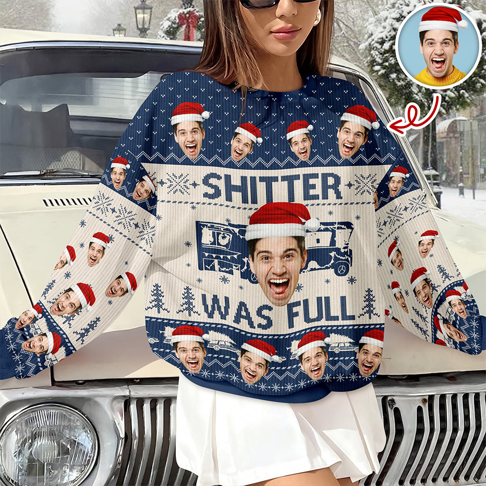 Custom Funny Face Sh*t Was Full Christmas Vacation Ugly Sweater HO82 900330