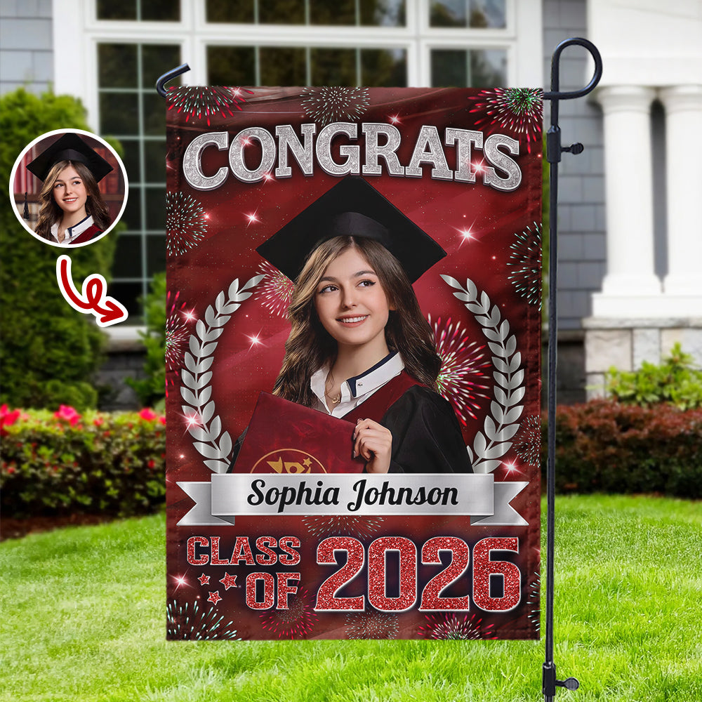 Custom Photo Congrats Graduation Class of 2026 Garden Flag Decor For Graduation Party CH07 910842