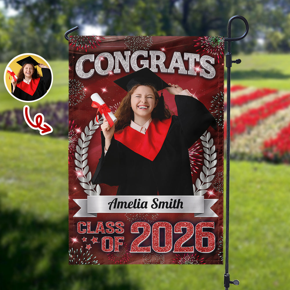 Custom Photo Congrats Graduation Class of 2026 Garden Flag Decor For Graduation Party CH07 910842