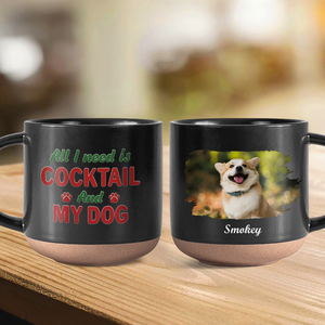 Custom Photo All I Need Is My Dog Pottery Mug TH10 892153