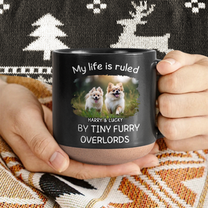 Custom Photo Ruled By Tiny Furry Overlord For Dog Lover Pottery Mug TH10 892085