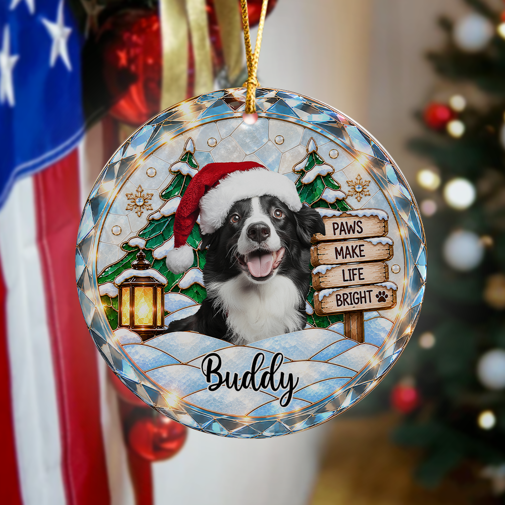 Custom Dog Photo Paws Make Life Bright Stained Glass Design Ceramic Ornament LM32 669981