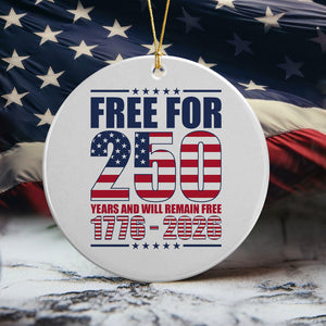 Free For America 250 Years Ceramic Ornament TH10 894597