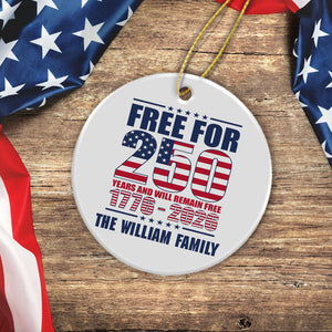 Custom Family Name Free For 250 Years Independence Day Patriotic Ceramic Ornament LM32 895183