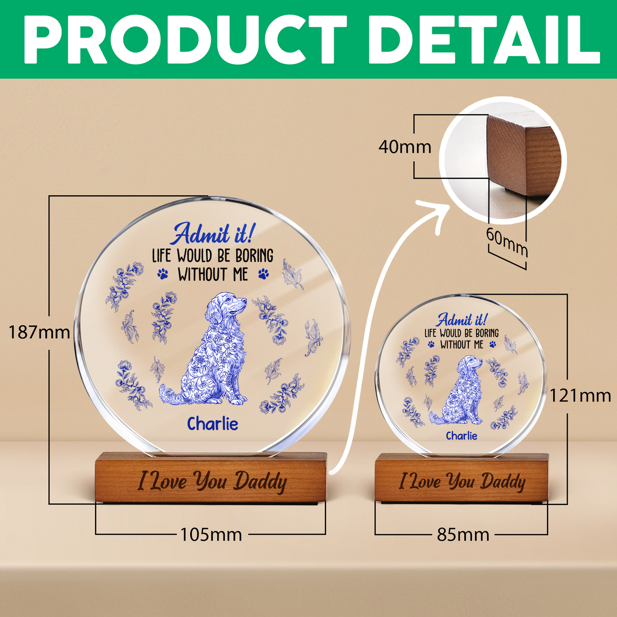 Admit it Life Would Be Boring Without Me - Personalized Chinoiserie Toile De Jouy Round Acrylic Block CH07 896058