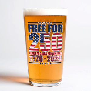 Free For America 250 Years Print Beer Glass TH10 894595