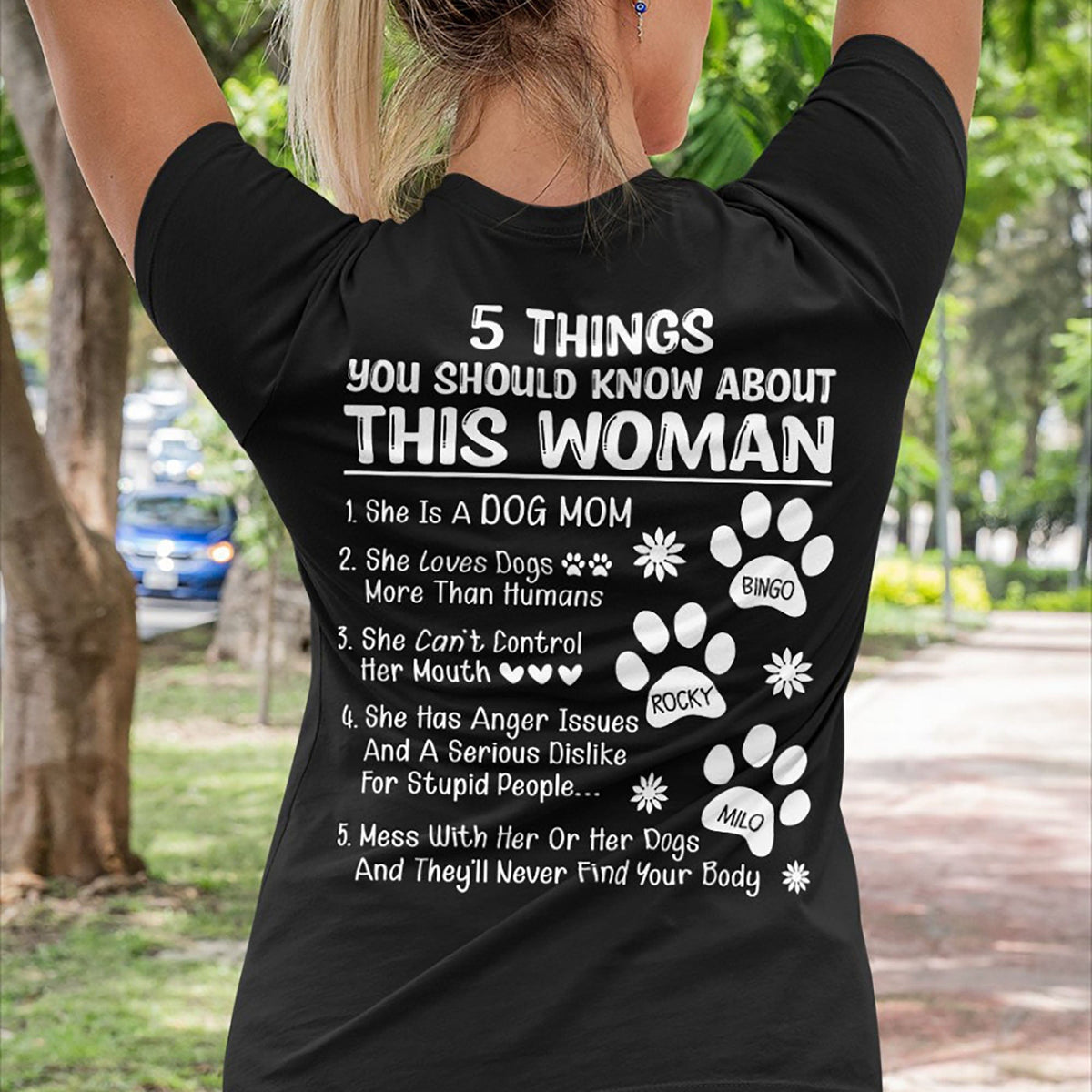 GeckoCustom 5 Things You Should Know About This Woman She Is A Dog Mom Personalized Custom Dog Backside Shirt C448