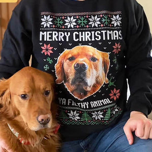 GeckoCustom Add Photo Ugly Christmas Ya Filthy Animal Dog Cat Sweatshirt, Dog Lover Sweater Christmas DA199 889811 Sweatshirt (Favorite) / S Black / S